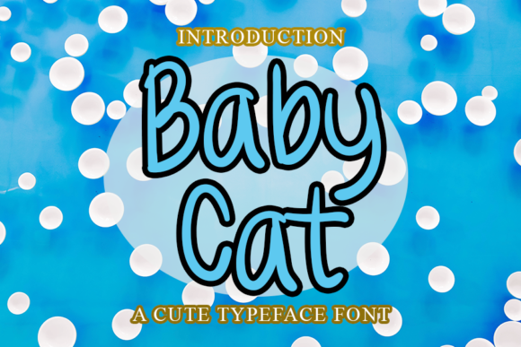 Baby Cat: A Playful Sans Serif Font for Modern Design
