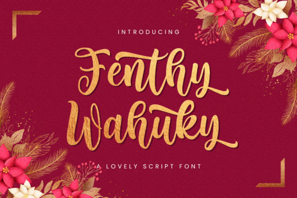 Fenthy Wahuky: A Handwritten Font That Elevates Brand Identity